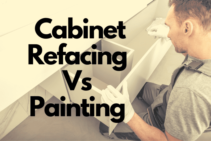 Cabinet Refacing Vs Painting