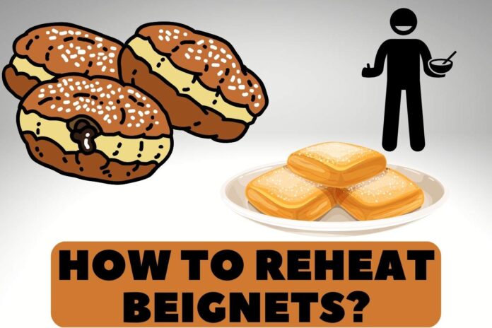 how to reheat beignets