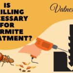 is drilling necessary for termite treatment